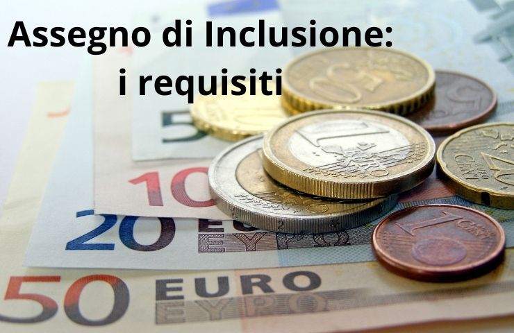 assegno di inclusione i requisiti da avere